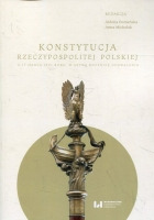 Konstytucja Rzeczypospolitej z 17 marca 1921 r. W setną rocznicę uchwalenia