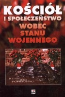 Kościół i społeczeństwo wobec stanu wojennego