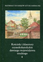 Kościoły i klasztory rzymskokatolickie dawnego województwa trockiego 4