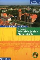 Kraina Wielkich Jezior Mazurskich - przewodnik 