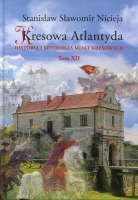 Kresowa Atlantyda Tom XII