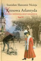 Kresowa Atlantyda VI