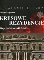 Kresowe rezydencje t.1