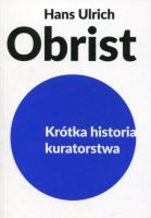 Krótka historia kuratorstwa