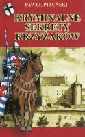 Kryminalne sekrety Krzyżaków