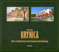 Krynica. Historia i architektura