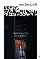 Kryzys - stan wojenny - prześladowania