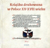 Książka drukowana w Polsce XV-XVII wieku