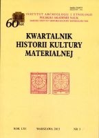 Kwartalnik historii kultury materialnej, rok LXI, nr 3