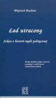 Ład utracony Szkice z historii myśli politycznej