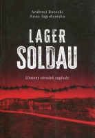 Lager Soldau. Utajony ośrodek zagłady