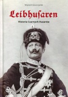 Leibhusaren. Historia czarnych Huzarów