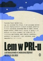 Lem w PRL-u czyli nieco prawdy w zwiększonej objętości