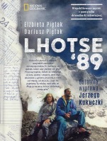 Lhotse 89. Ostatnia wyprawa Jerzego Kukuczki