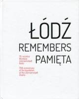 Łódź pamięta. Łódź remembers + Bałucki słownik