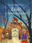Łódź w baśni i legendzie