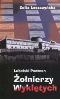 Lubelski Panteon Żołnierzy Wyklętych 