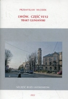 Lwów. Część VI/12. Trakt Gliniański