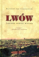 Lwów legenda zawsze wierna