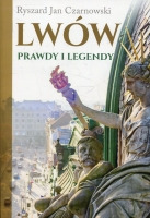 Lwów Prawdy i legendy