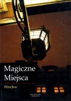 Magiczne miejsca. Wrocław