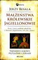 Małżeństwa królewskie. Jagiellonowie