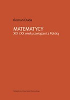 Matematycy XIX i XX wieku związani z Polską