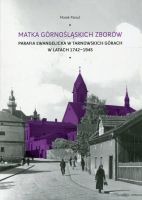 Matka górnośląskich zborów