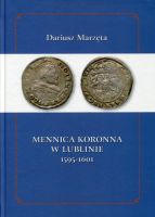 Mennica koronna w Lublinie 1595-1601