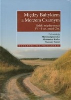 Między Bałtykiem a Morzem Czarnym