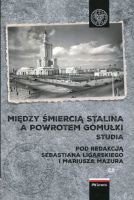 Między śmiercią Stalina a powrotem Gomułki