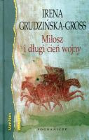 Miłosz i długi cień wojny