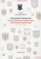 Mniejszość niemiecka w życiu społeczno-politycznym województwa opolskiego po 1989 roku