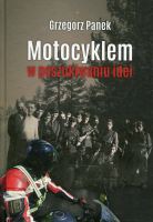 Motocyklem w poszukiwaniu idei