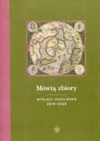 Mówią zbiory. Wykłady ossolińskie 2019–2020