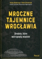 Mroczne tajemnice Wrocławia