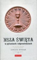 Msza święta w pytaniach i odpowiedziach 