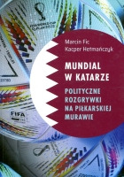 Mundial w Katarze: Polityczne rozgrywki na piłkarskiej murawie