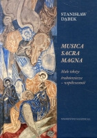 Musica Sacra Magna Małe teksty: średniowiecze – współczesność