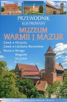 Muzeum Warmii i Mazur - przewodnik ilustrowany