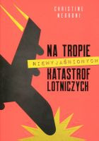 Na tropie niewyjaśnionych katastrof lotniczych