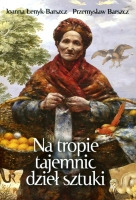 Na tropie tajemnic dzieł sztuki