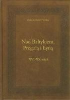 Nad Bałtykiem, Pregołą i Łyną