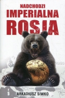 Nadchodzi imperialna Rosja