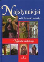 Najsłynniejsi mnisi, duchowni i pustelnicy Kościoła katolickiego