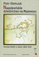 Napoleońskie dziedzictwo na Mazowszu