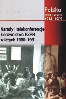 Narady i telekonferencje kierownictwa PZPR w latach 1980-1981