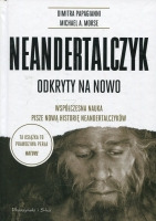 Neandertalczyk odkryty na nowo