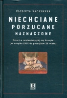 Niechciane, porzucane, naznaczone