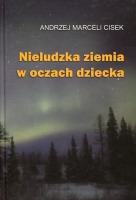 Nieludzka ziemia w oczach dziecka